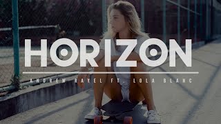 ANDREW RAYEL - HORIZON - FT.  LOLA BLANC (KARAOKE ver.)