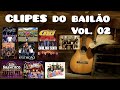 CLIPES DO BAILÃO VOL.  02 - Os Atuais,  Brilha Som, Musical San Francisco, Banda Legal, Banda G10...