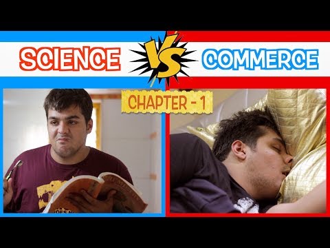 science-vs-commerce-|-chapter-1-|-ashish-chanchlani