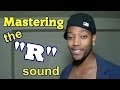 Mastering the R sound!! (American English)