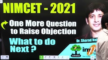 NIMCET 2021| One More Question to Raise Objection  | What to do ? | Number of wrong questions