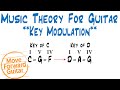 Music Theory for Guitar - Key Modulation