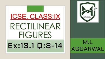 rectilinear figures I ICSE class ix 9 I ex:13.1 Q 8-14 I ml aggarwal