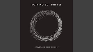 Video thumbnail of "Nothing But Thieves - Itch"