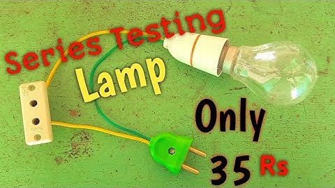 How to make series testing lamp easily ( in Hindi ) Only 35 Rs.