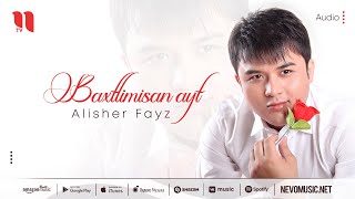 Alisher Fayz - Baxtlimisan ayt (music version)