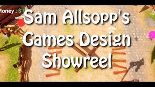 Sam Allsopp's Games Design Showreel