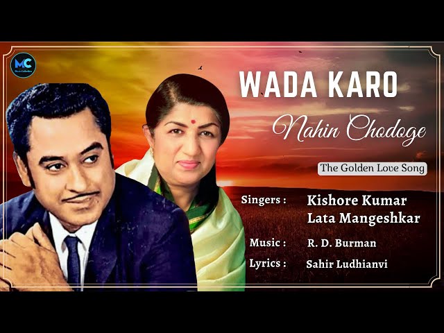 Wada Karo Nahin Chodoge Tum Mera Saath (Lyrics) - Kishore Kumar, Lata Mangeshkar #RIP |90's Hit Song class=