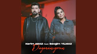 Dayanamıyorum - Kerim Araz & Sevgim Yılmaz