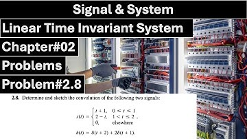 Signals & Systems | Chapter#02 | Problem#2.8 | Linear Time Invariant System | ALAN S. WILLSKY