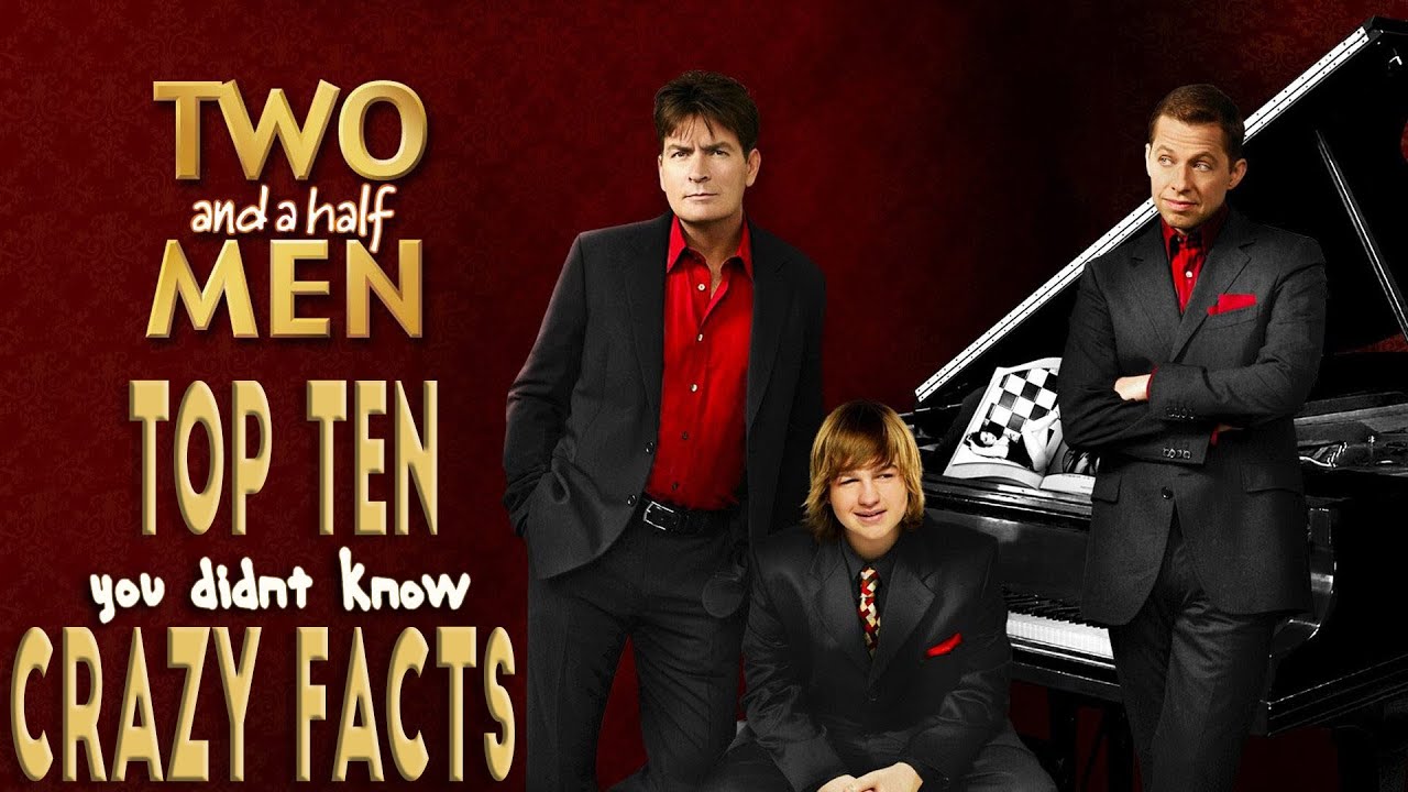 Top Ten Crazy Facts Of The Two and a half men YouTube