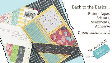 Cards Made Simply with Only Pattern Paper! | Simplicity Series! Ep. 11