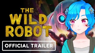 THE WILD ROBOT | Official Trailer【Reaction】