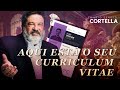 Mario sergio cortella  qual  o teu curso de vida