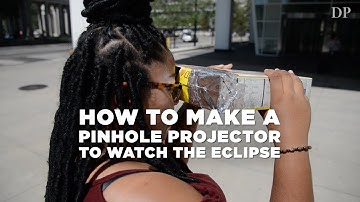 How to make a  pinhole projector to watch the eclipse