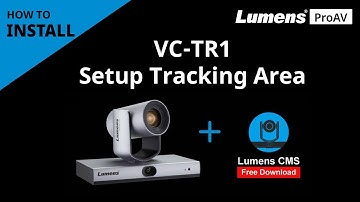 [InstallAV] VC-TR1 How to Install Auto-Tracking Camera and Set up Tracking Area | Lumens ProAV