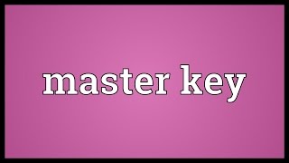 Master key Meaning