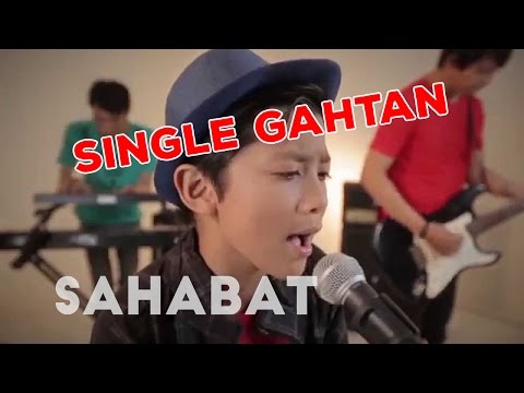 Official Music Video | Single Pertama Gahtan - Sahabat