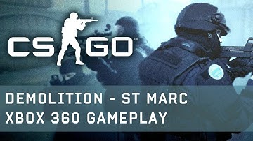 Counter-Strike: Global Offensive - Demolition - St.Marc Xbox 360 Gameplay