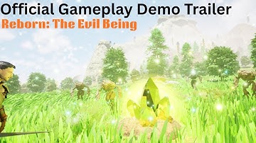 Reborn: The Evil Being – Official Demo Gameplay Trailer