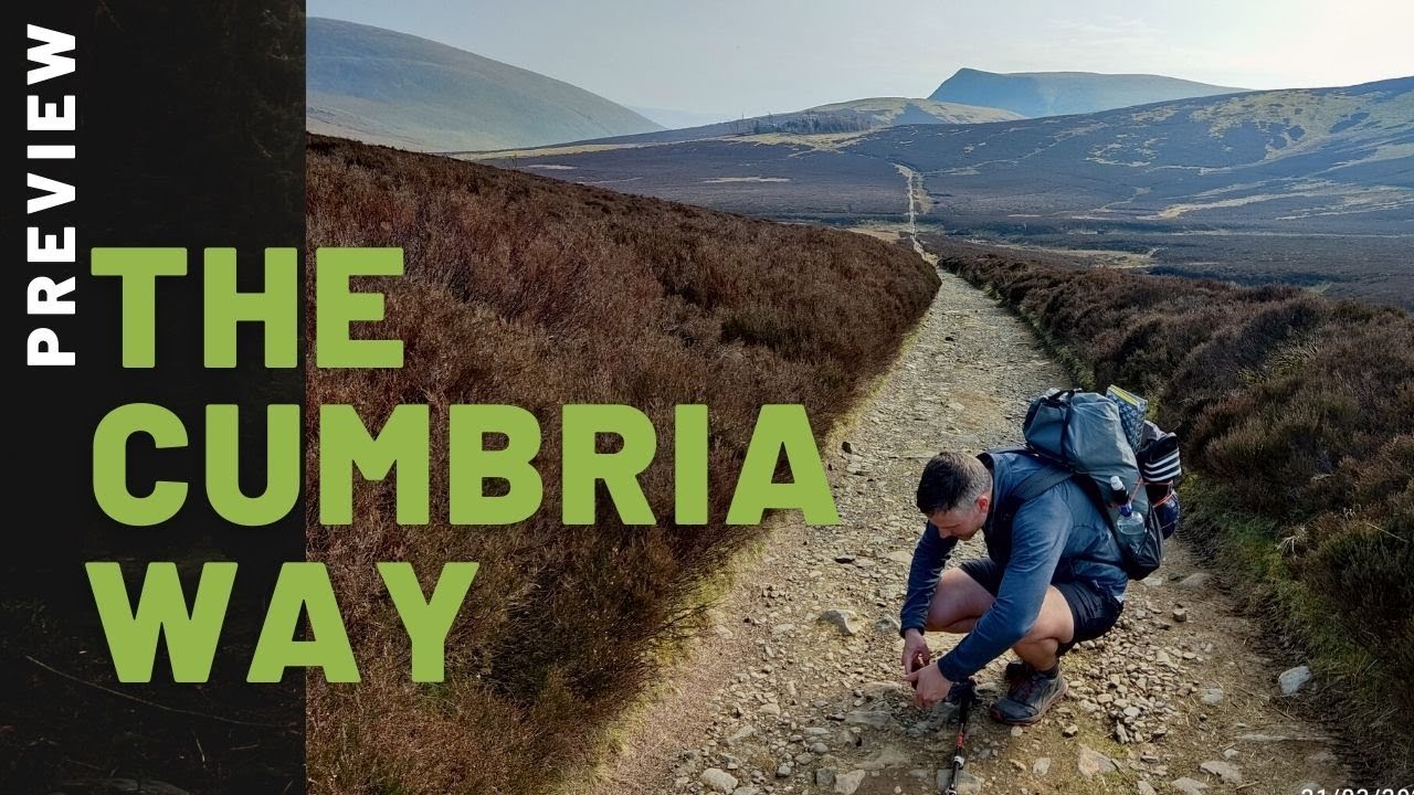 Walking The Lakes | The Cumbria Way | Preview - YouTube