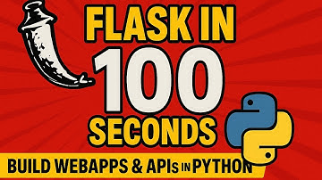 Python Flask in 100 Seconds: Build Web Apps Fast!
