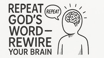 How Repeating God’s Word Rewires Your Brain | Romans 10:17 Explained