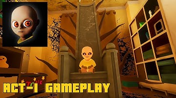 The Baby in Yellow || Act 1 || Gameplay Walkthrough (Android, iOS)
