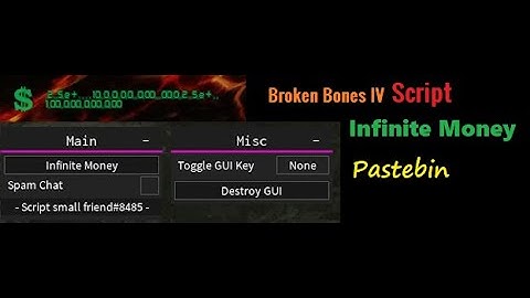 Broken Bones IV Script( PASTEBIN )
