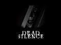 Roblox [Dead Silence] Horror Map