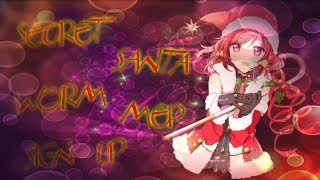 {C⋆S} Secret Santa Worm MEP Sign Up *OPEN* {Link in Desc.)