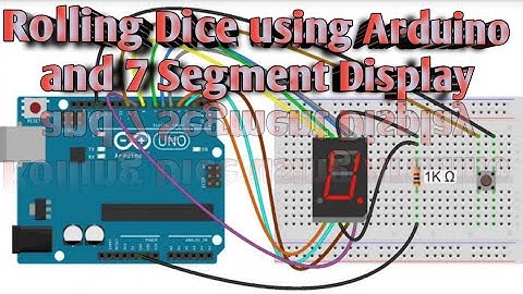 Rolling Dice using Arduino and 7 Segment Display