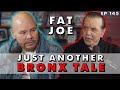 Fat Joe: Just Another Bronx Tale | Chazz Palminteri Show | EP 145