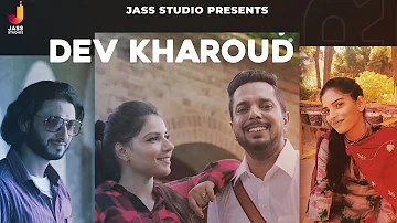 Dev Kharoud  (Full Song) Amrit Sandhu Ft.Reshma Amol | Punjabi Songs 2022 | Punjabi Songs