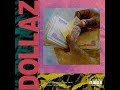 DOLLAZ by CHEWSTICK
