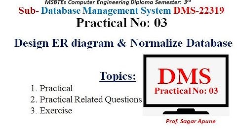 DMS | Practical.3 | Design ER diagram & Normalize Database| Database Management System 22319 | MSBTE