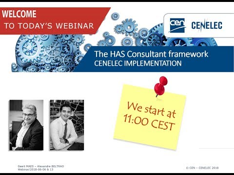 Webinar: CENELEC implementation of the HAS Consultant framework (2018-06-06 & 2018-06-13)