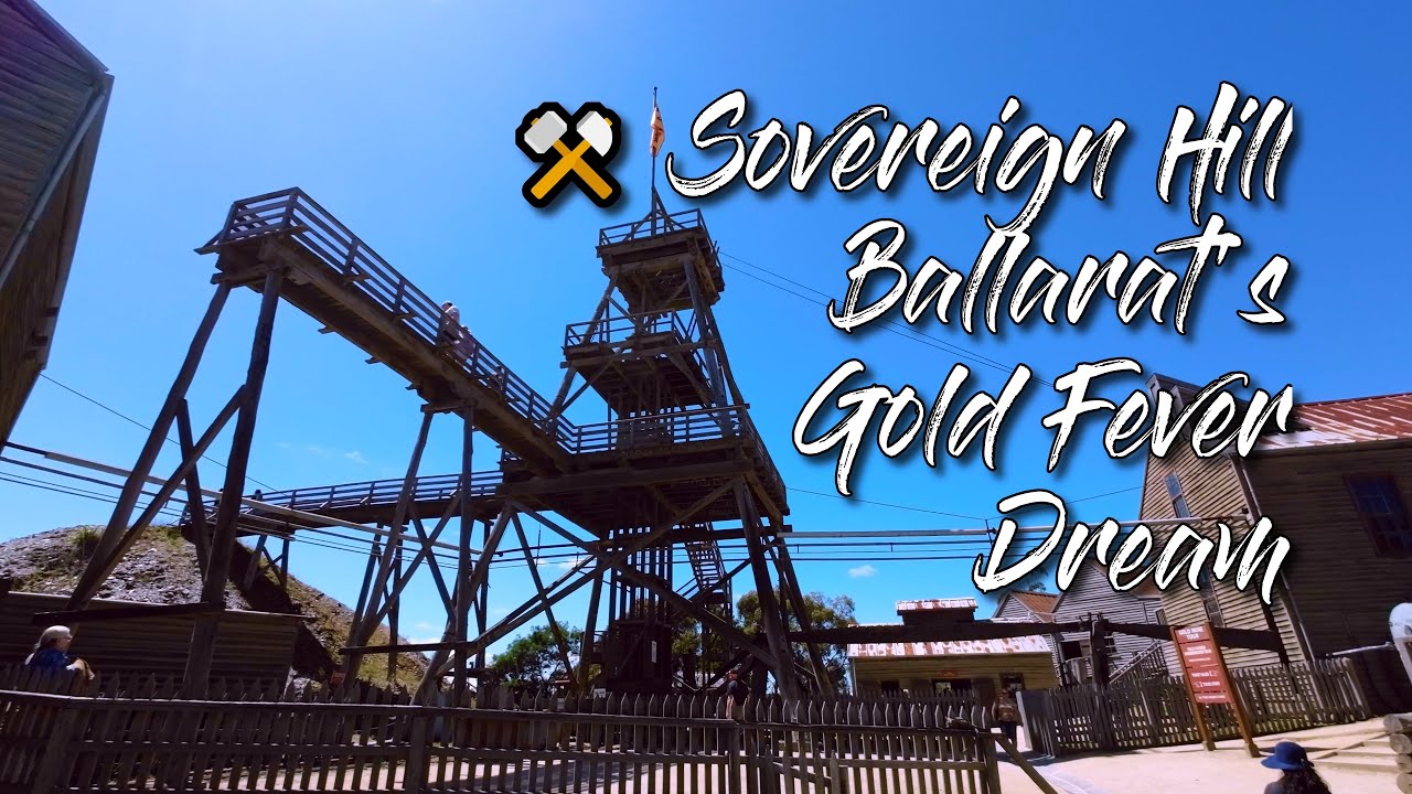 ⚒️ Sovereign Hill | Ballarat's Gold Rush Town