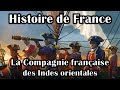 La compagnie royale des indes orientales  histoire de france en inde 1