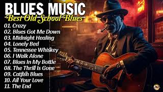 MUSIC BLUES MIX - Best Whiskey Blues Songs of All Time
