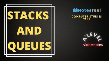 Stacks and Queues | A Level Notes Computer Studies 9608