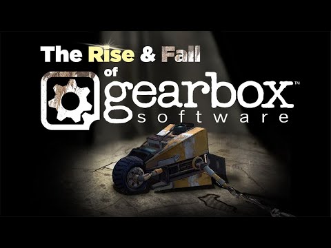 Gearbox Software History: From Underdog to Villain