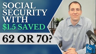 Retiring at 62 with $1.5 Million:  When to Claim Social Security Explained!
