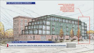 Developer’s plan to transform South Side shoe factory inches forward