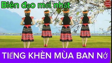 🌺TIẾNG KHÈN MÙA BAN NỞ 🌺// CÙNG HƯỚNG ( BIÊN ĐẠO MỚI NHẤT - PHIÊN BẢN 2- RẤT ĐẸP - DỄ TẬP)