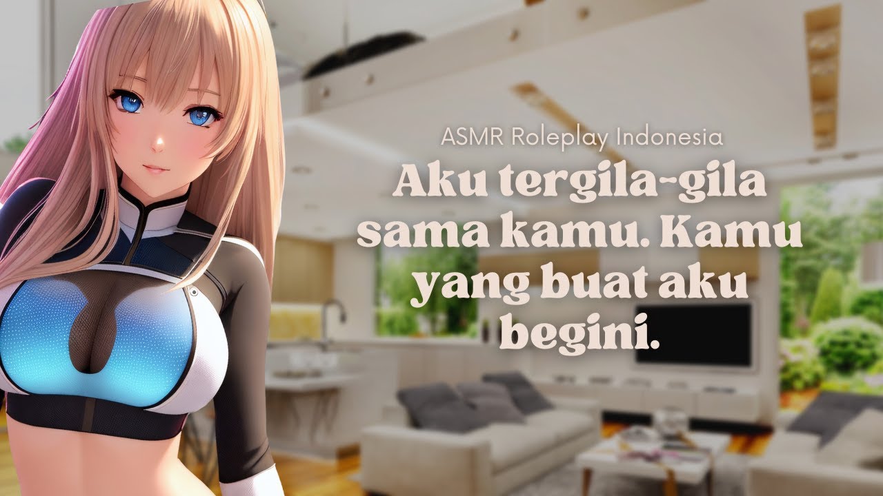 Pacar yandere mengurung kamu [ASMR Roleplay Yandere Psycho Girlfriend Indonesia] [F4M] [TW: ab*se]