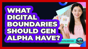 What Digital Boundaries Should Gen Alpha Have?