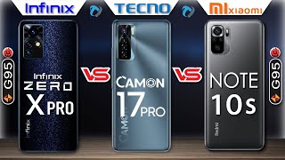 Infinix Zero X Pro vs Tecno Camon 17 pro vs Redmi Note 10s Full Comparison G95 Which is Best