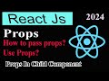 React Js How to pass Props Part-02 | What are props? | How to use Props in react | in Hindi