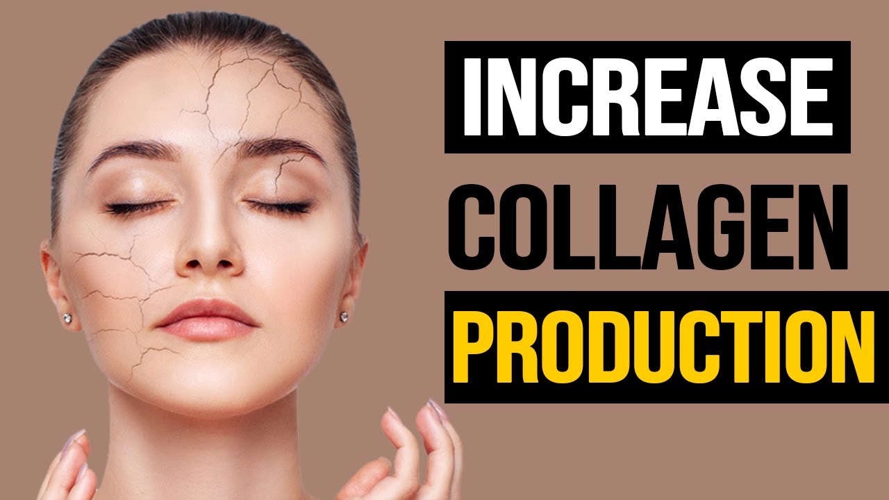 The Best Vitamins To Increase Collagen Production YouTube